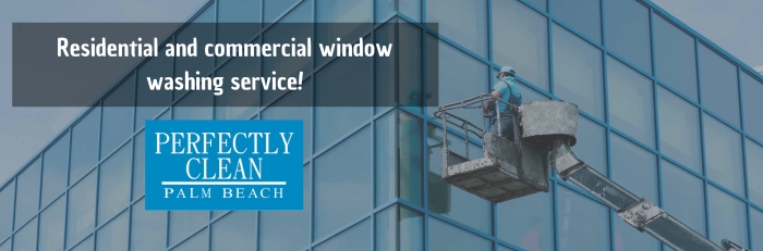 residential-and-commercial-window-washing-service-perfectlycleanpalmbeach.com